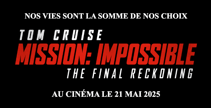 Mission impossible the final reckoning Bande annonce