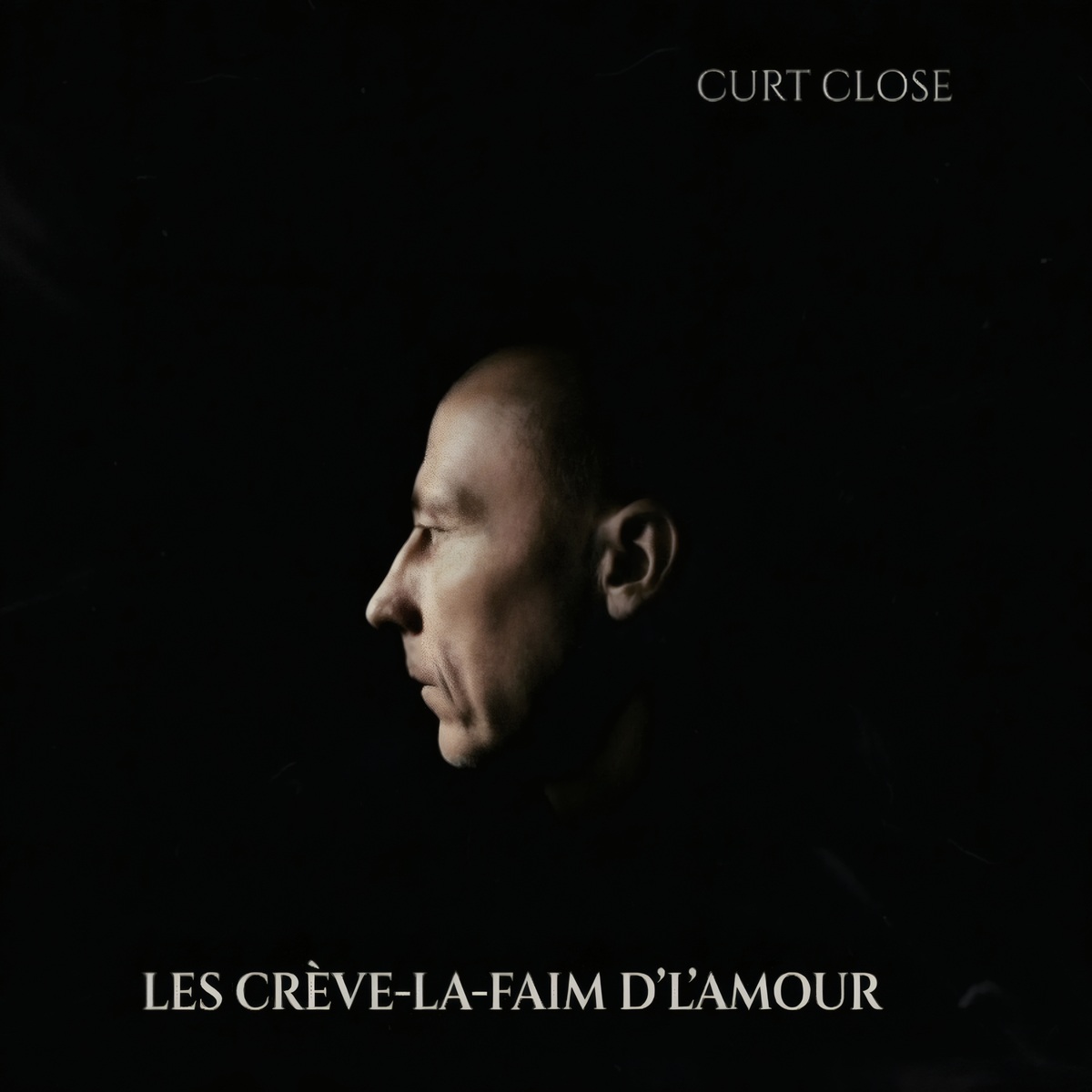Curt Close – Les crève-la-faim d&rsquo;l&rsquo;amour