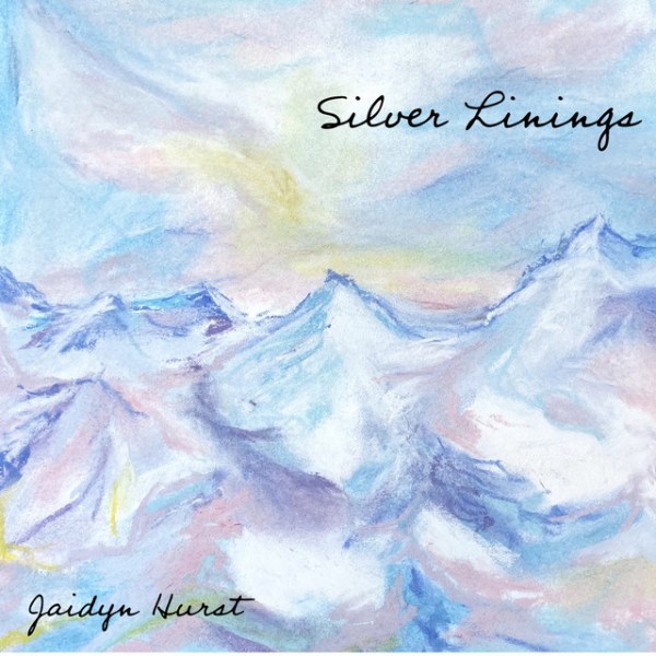 Jaidyn Hurst – Silver Linings