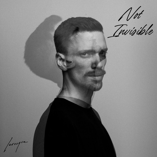 Lerocque – Not Invisible